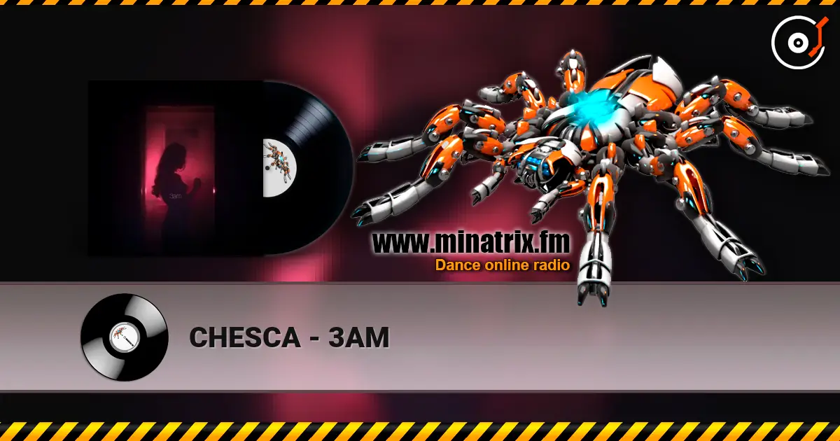 CHESCA - 3AM listen online in high quality | Minatrix.FM
