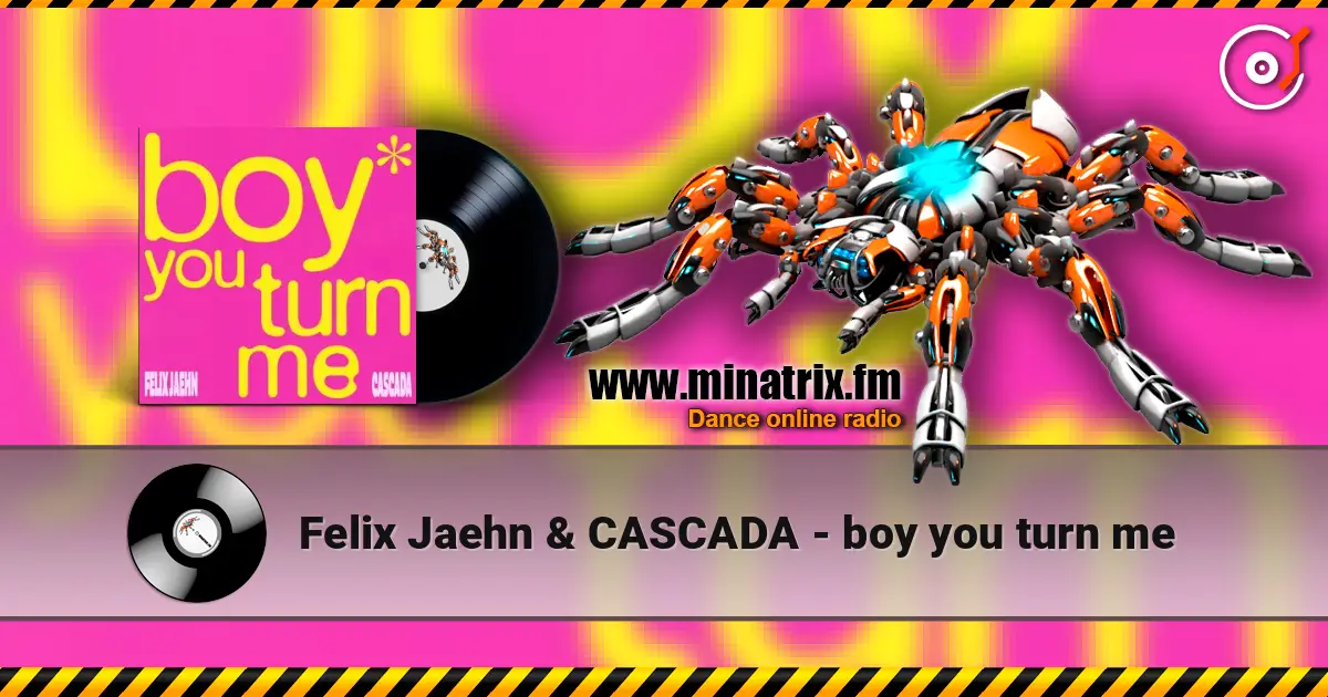 Felix Jaehn & CASCADA - boy you turn me listen online in high quality | Minatrix.FM