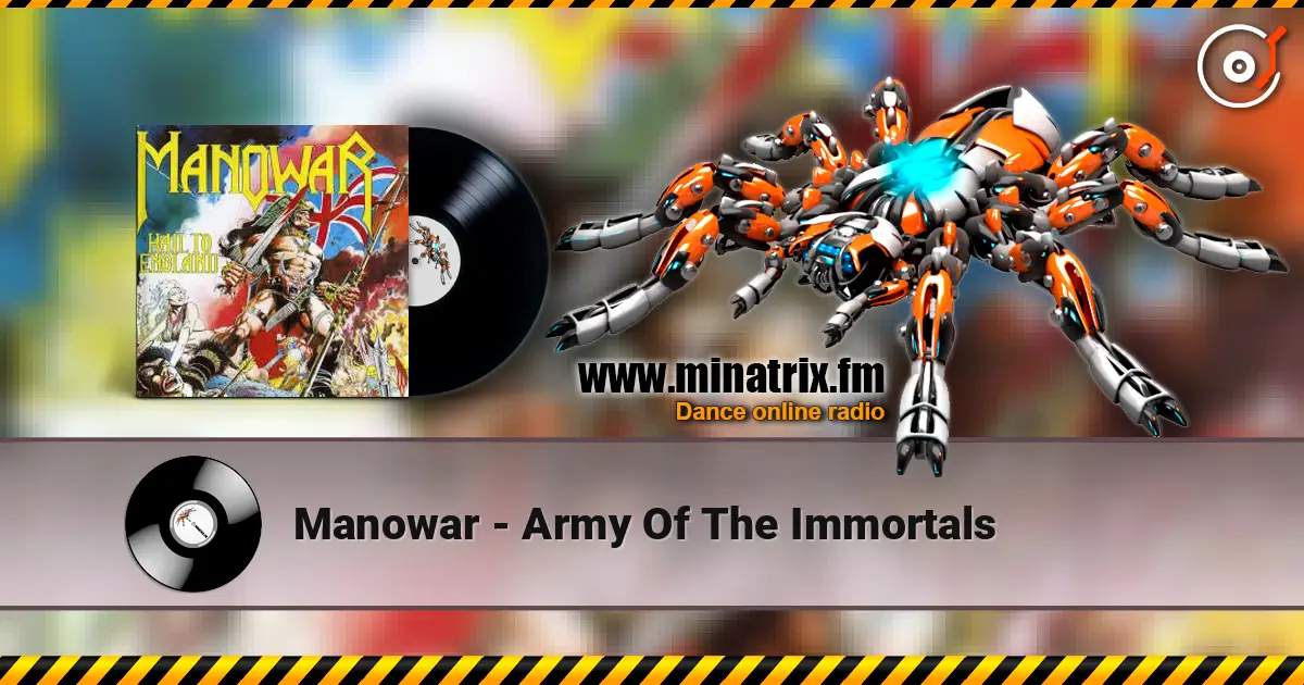 Manowar - Army Of The Immortals listen online in high quality | Minatrix.FM