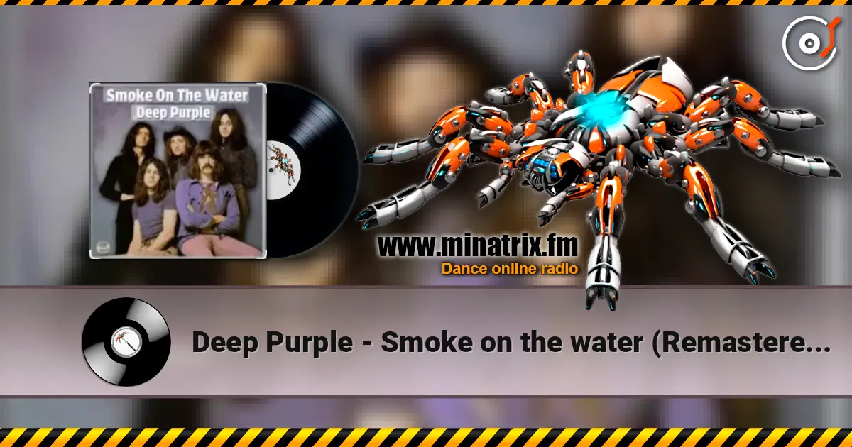 Deep Purple - Smoke on the water (Remastered 2012) listen online in high quality | Minatrix.FM