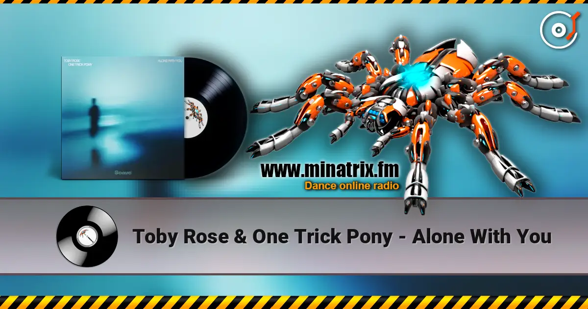 Toby Rose & One Trick Pony - Alone With You listen online in high quality | Minatrix.FM