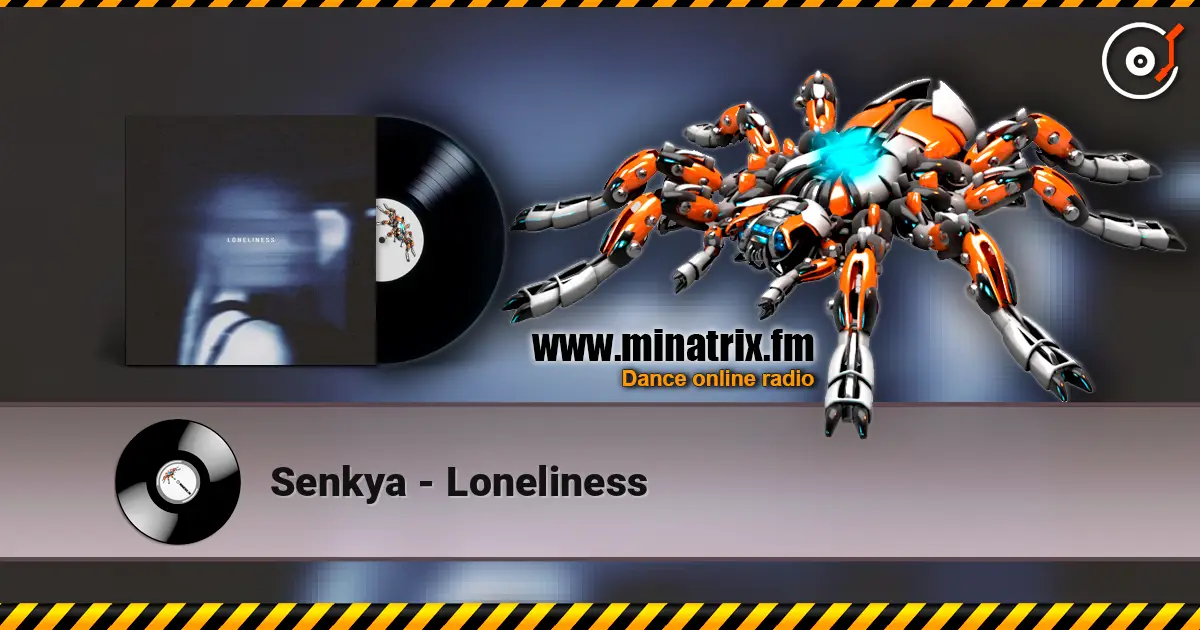 Senkya - Loneliness listen online in high quality | Minatrix.FM