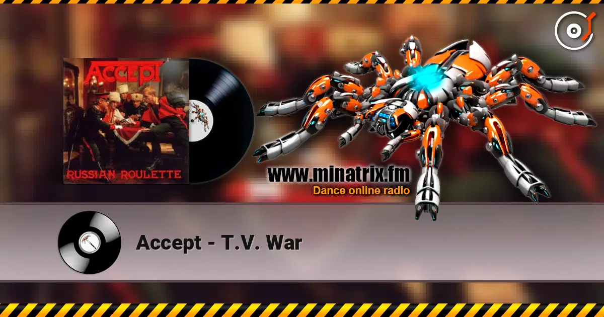 Accept - T.V. War listen online in high quality | Minatrix.FM