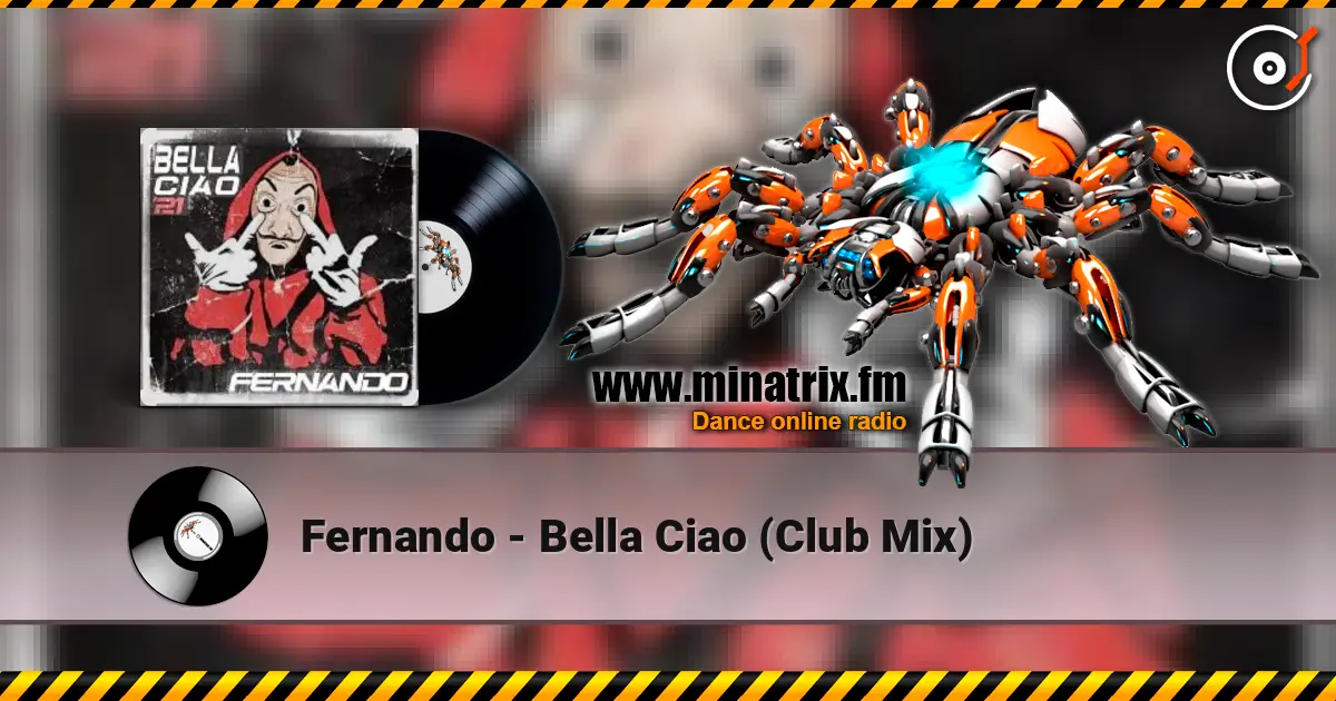 Fernando - Bella Ciao (Club Mix) listen online in high quality | Minatrix.FM