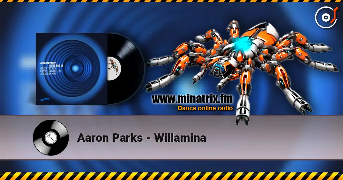 Aaron Parks - Willamina listen online in high quality | Minatrix.FM