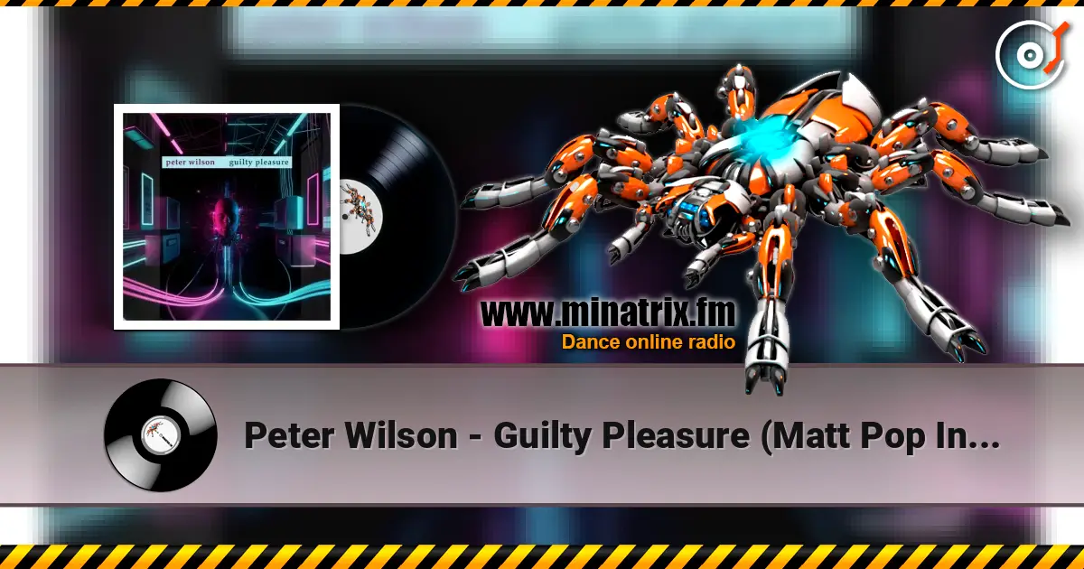 Peter Wilson - Guilty Pleasure (Matt Pop Instrumental) listen online in high quality | Minatrix.FM