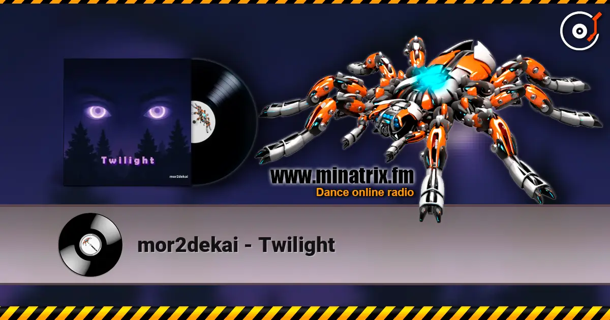 mor2dekai - Twilight listen online in high quality | Minatrix.FM