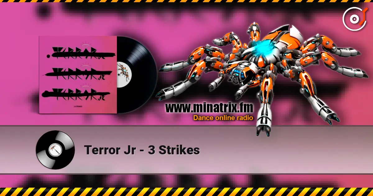 Terror Jr - 3 Strikes listen online in high quality | Minatrix.FM