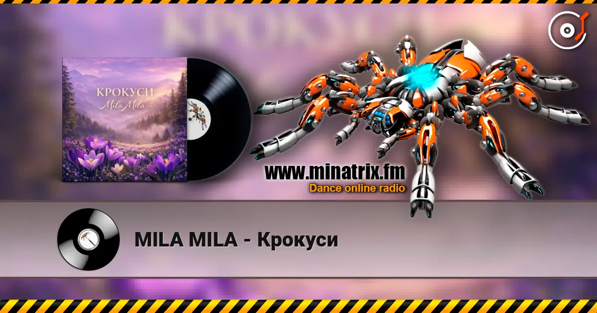 MILA MILA - Крокуси listen online in high quality | Minatrix.FM