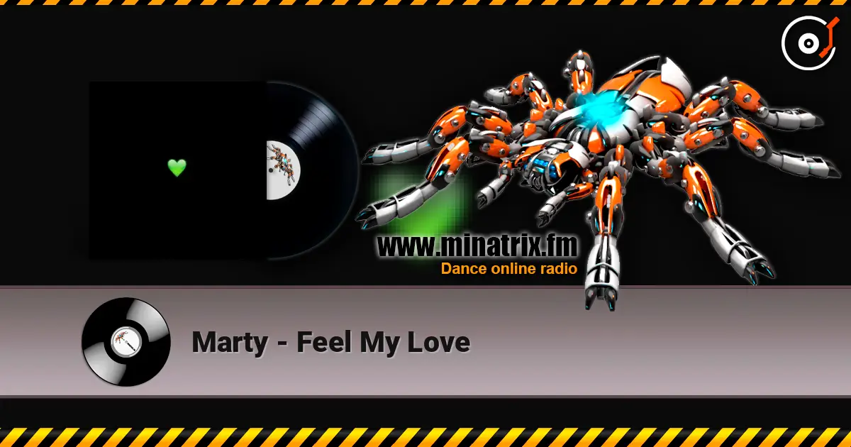 Marty - Feel My Love listen online in high quality | Minatrix.FM