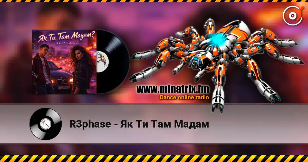 R3phase - Як Ти Там Мадам listen online in high quality | Minatrix.FM