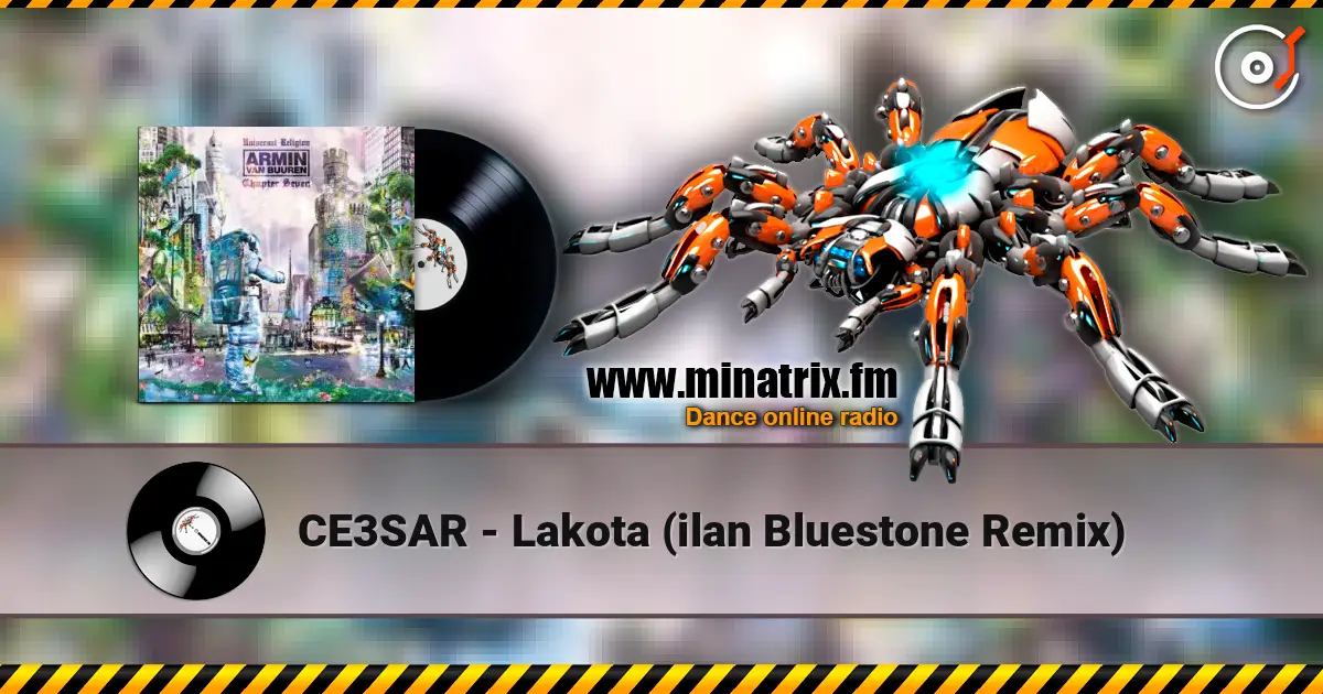 CE3SAR - Lakota (ilan Bluestone Remix) listen online in high quality | Minatrix.FM