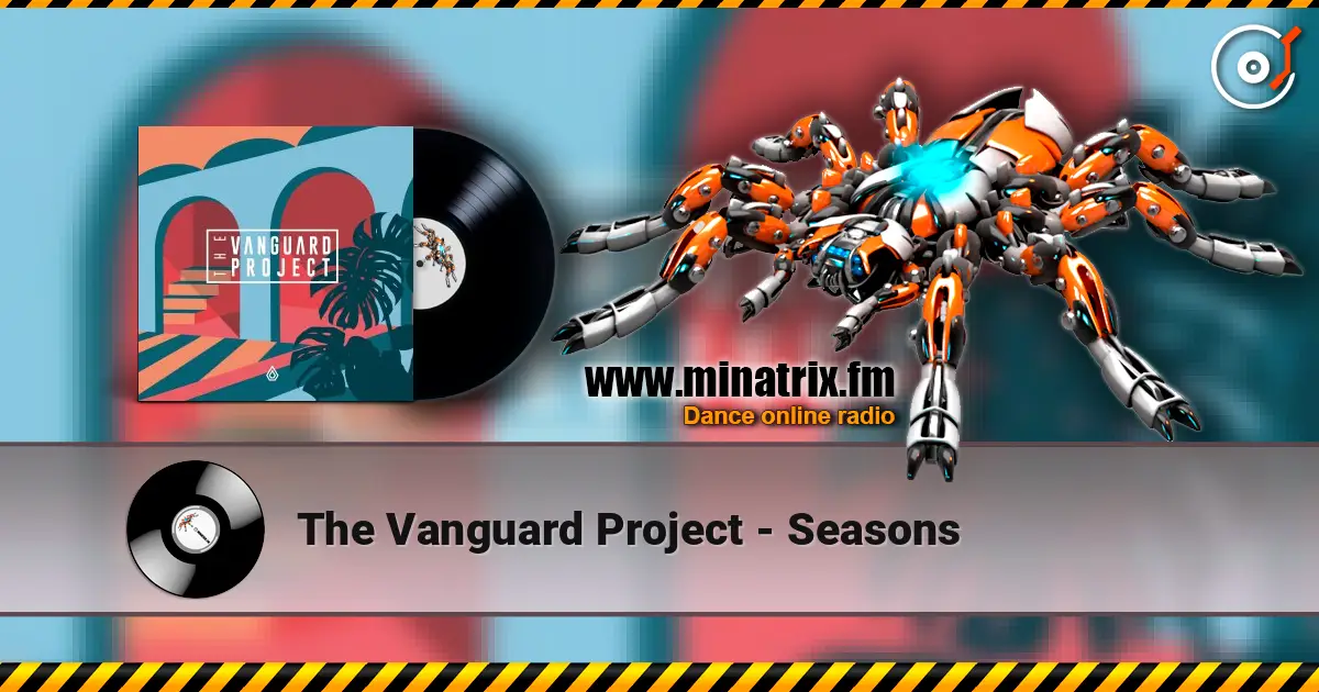 The Vanguard Project - Seasons listen online in high quality | Minatrix.FM