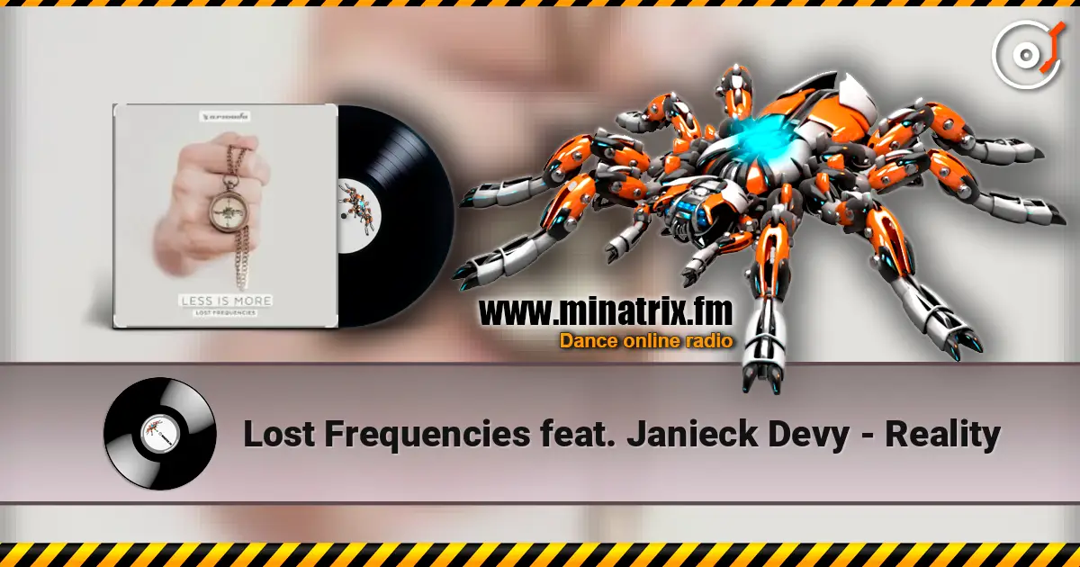 Lost Frequencies feat. Janieck Devy - Reality listen online in high quality | Minatrix.FM
