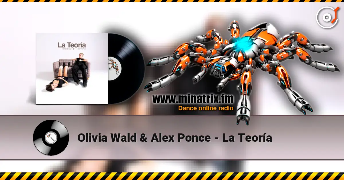 Olivia Wald & Alex Ponce - La Teoría listen online in high quality | Minatrix.FM