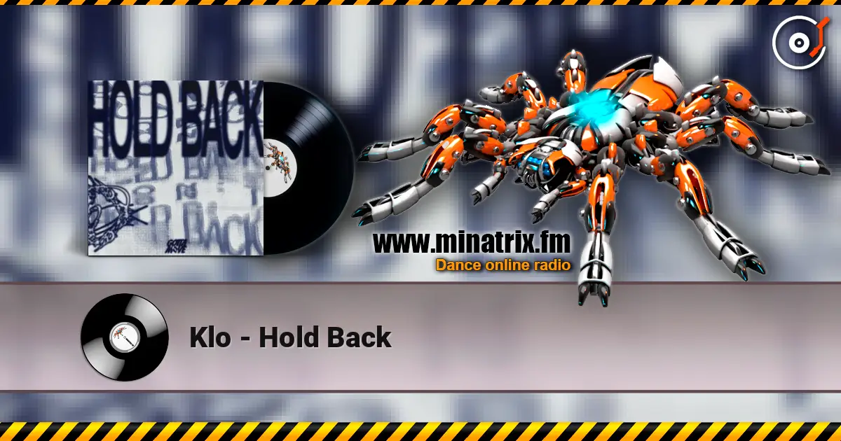 Klo - Hold Back listen online in high quality | Minatrix.FM