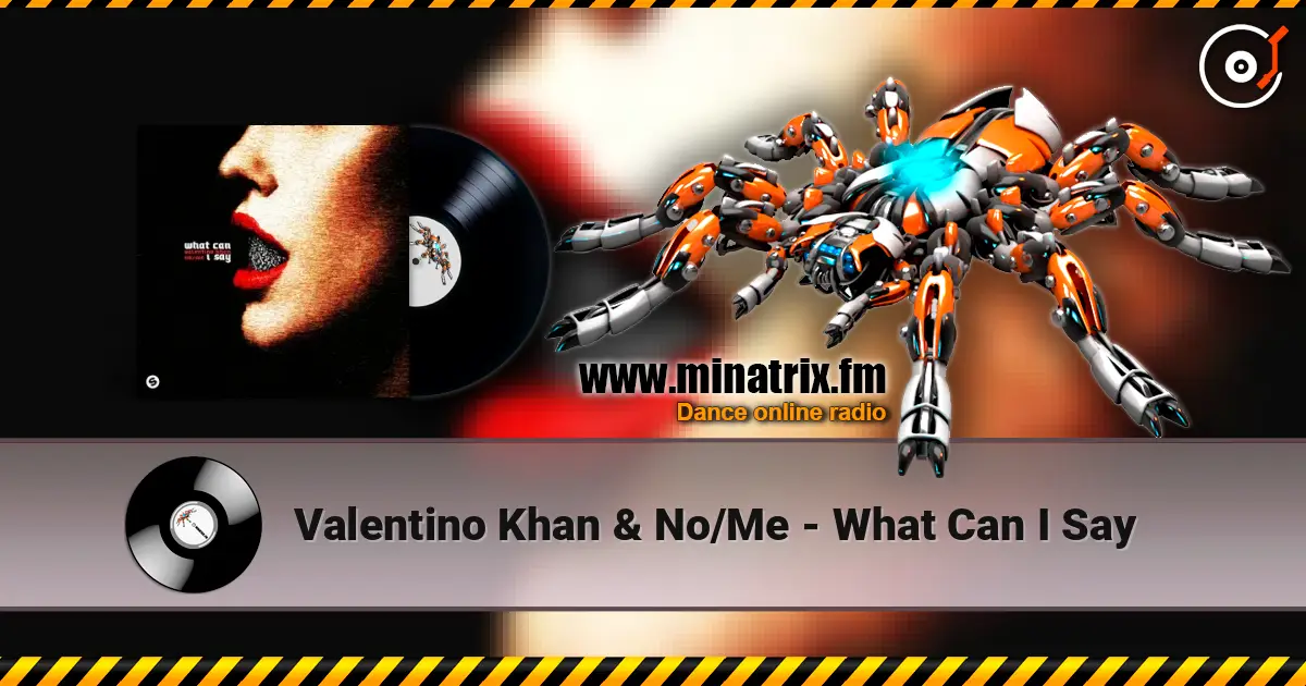 Valentino Khan & No/Me - What Can I Say listen online in high quality | Minatrix.FM