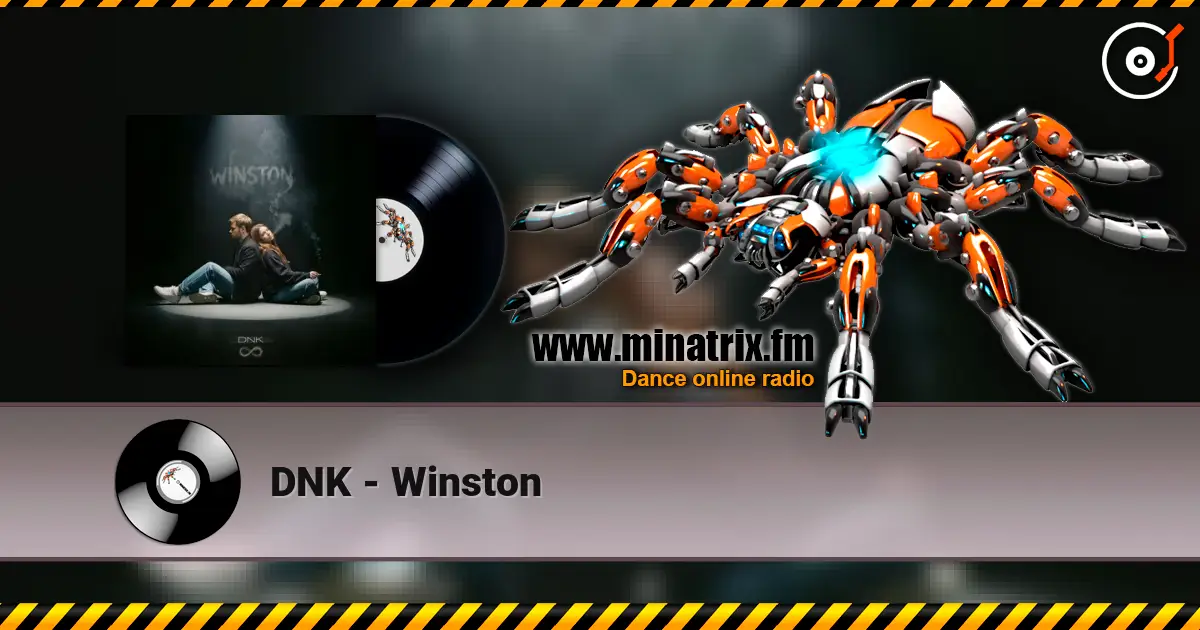 DNK - Winston listen online in high quality | Minatrix.FM