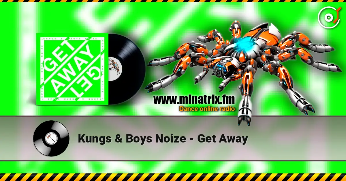 Kungs & Boys Noize - Get Away listen online in high quality | Minatrix.FM