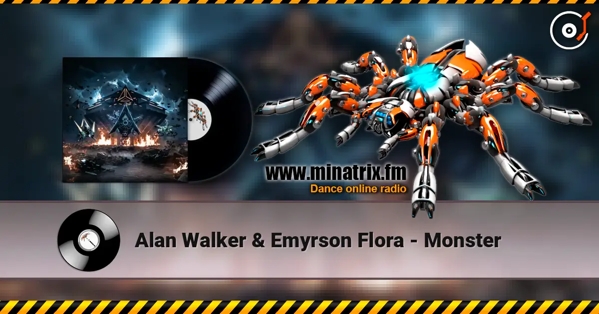 Alan Walker & Emyrson Flora - Monster listen online in high quality | Minatrix.FM