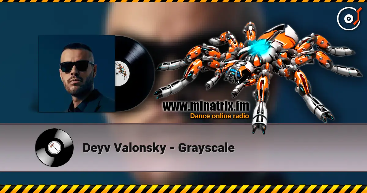 Deyv Valonsky - Grayscale listen online in high quality | Minatrix.FM