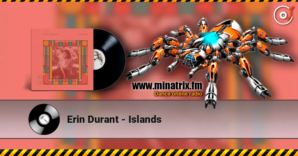Erin Durant - Islands listen online in high quality | Minatrix.FM