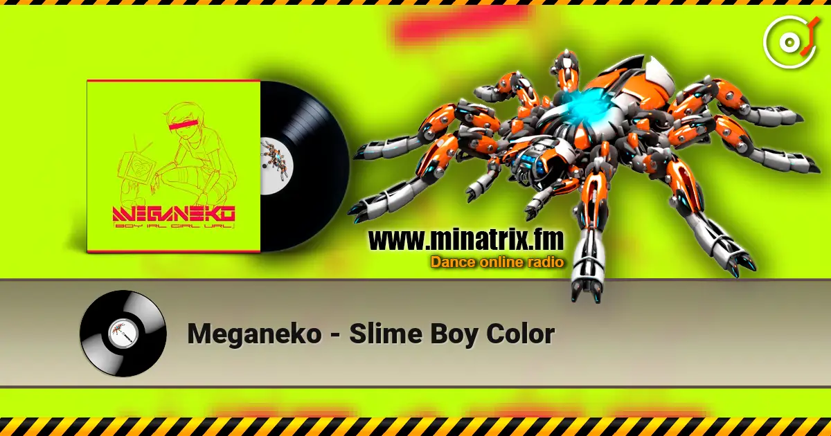 Meganeko - Slime Boy Color listen online in high quality | Minatrix.FM