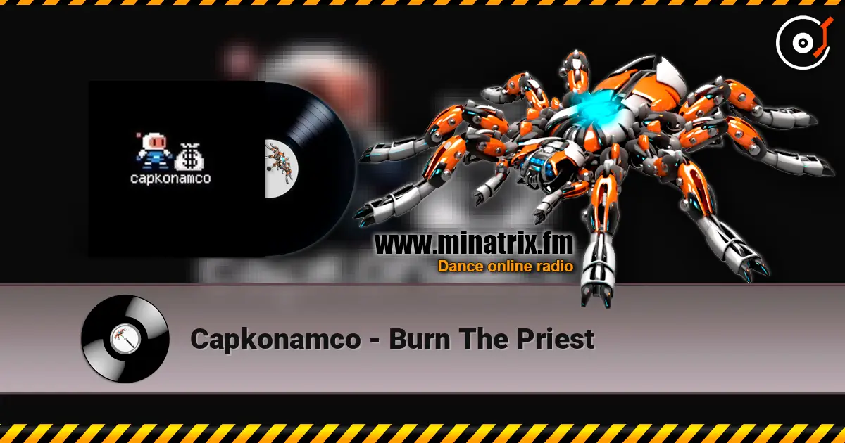 Capkonamco - Burn The Priest listen online in high quality | Minatrix.FM