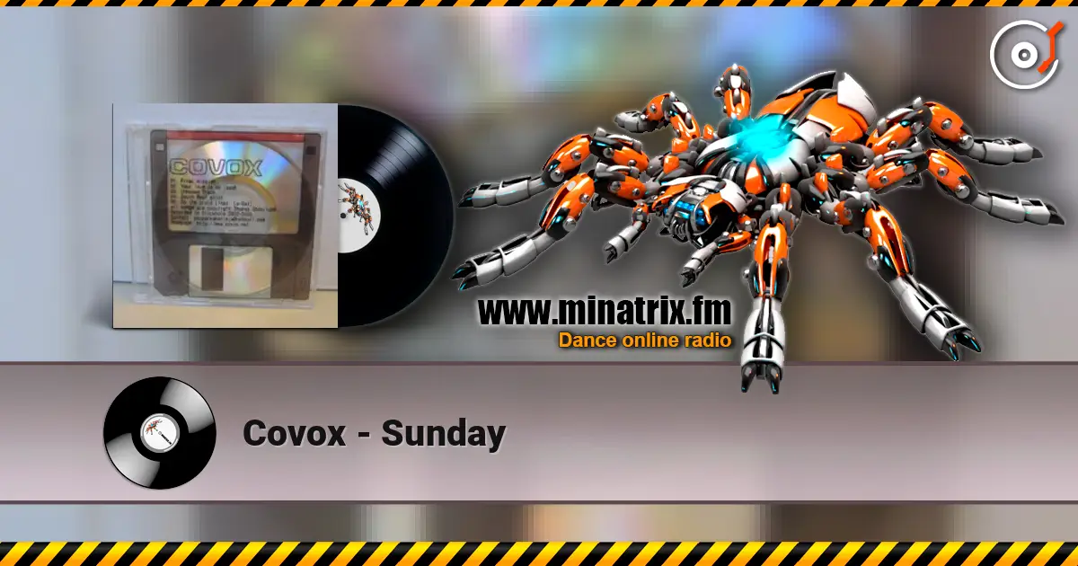Covox - Sunday listen online in high quality | Minatrix.FM