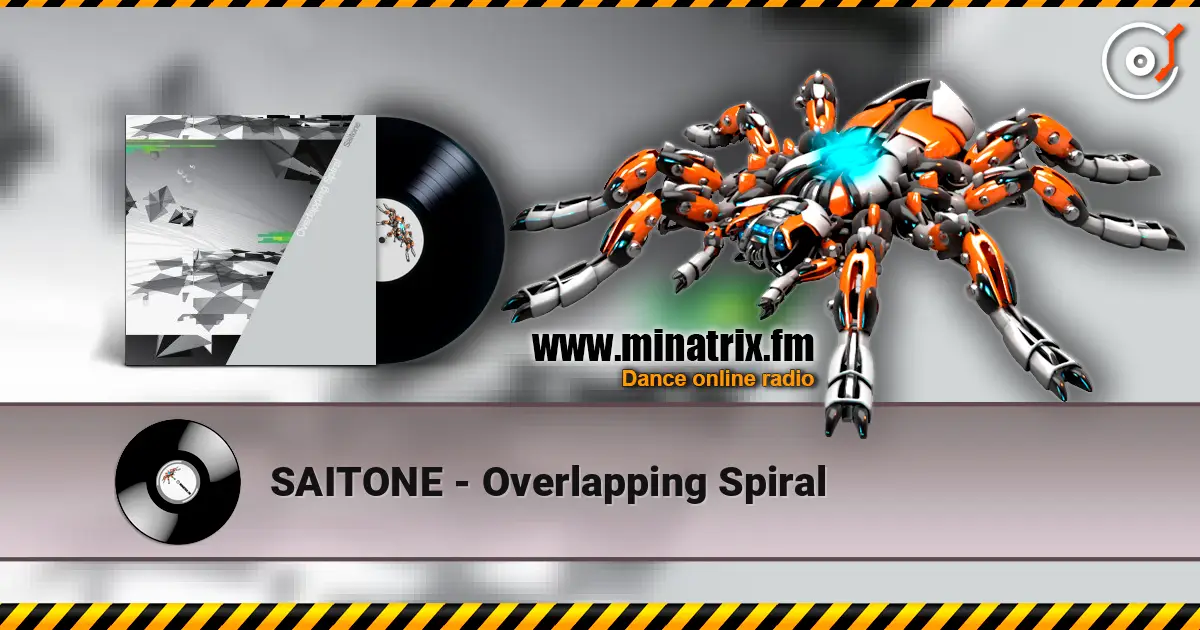 SAITONE - Overlapping Spiral listen online in high quality | Minatrix.FM