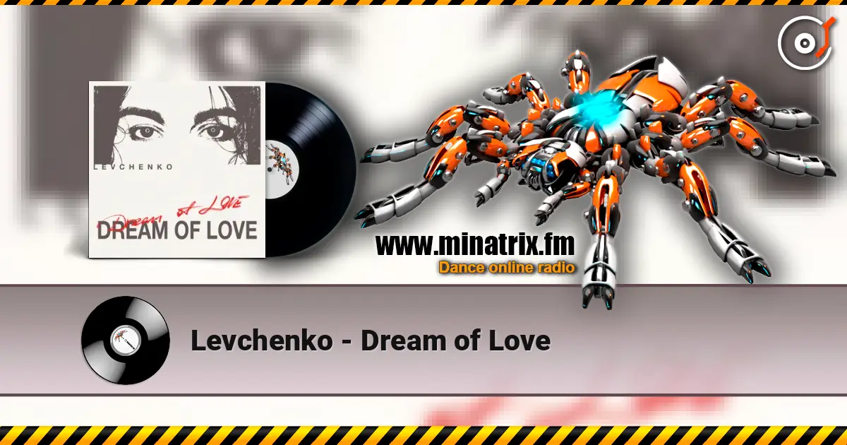 Levchenkо - Dream of Love listen online in high quality | Minatrix.FM