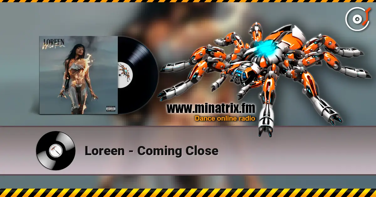 Loreen - Coming Close listen online in high quality | Minatrix.FM