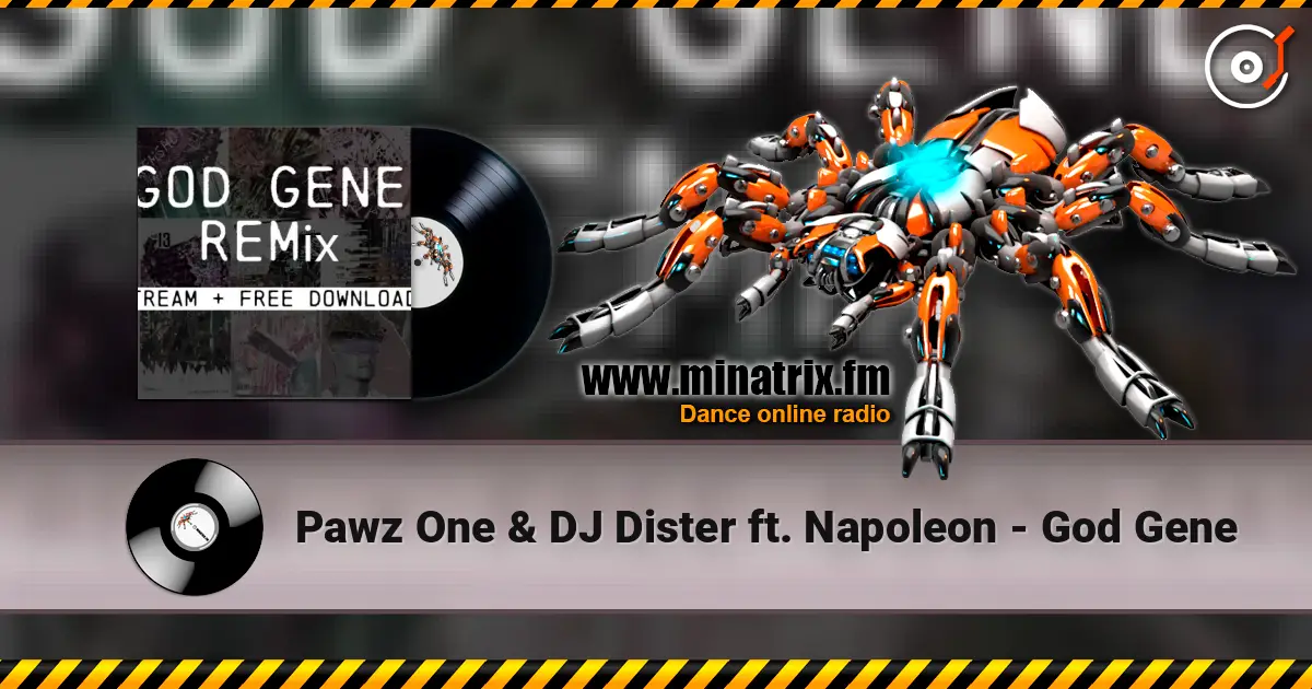 Pawz One & DJ Dister ft. Napoleon - God Gene listen online in high quality | Minatrix.FM