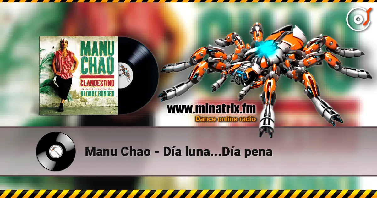 Manu Chao - Día luna...Día pena listen online in high quality | Minatrix.FM