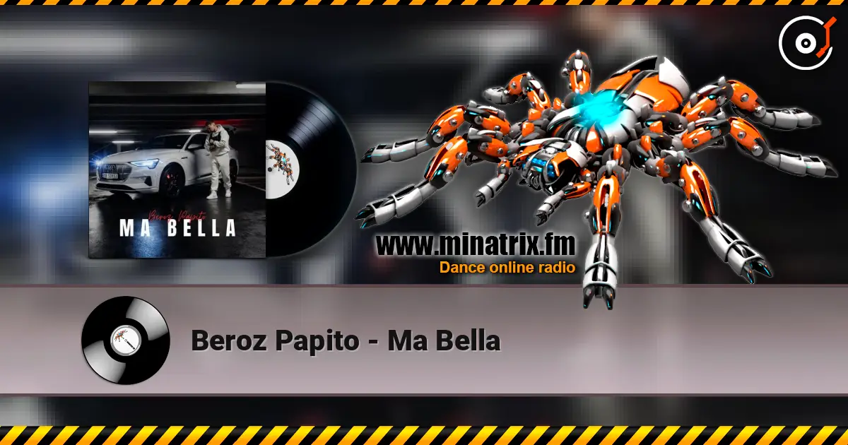 Beroz Papito - Ma Bella listen online in high quality | Minatrix.FM