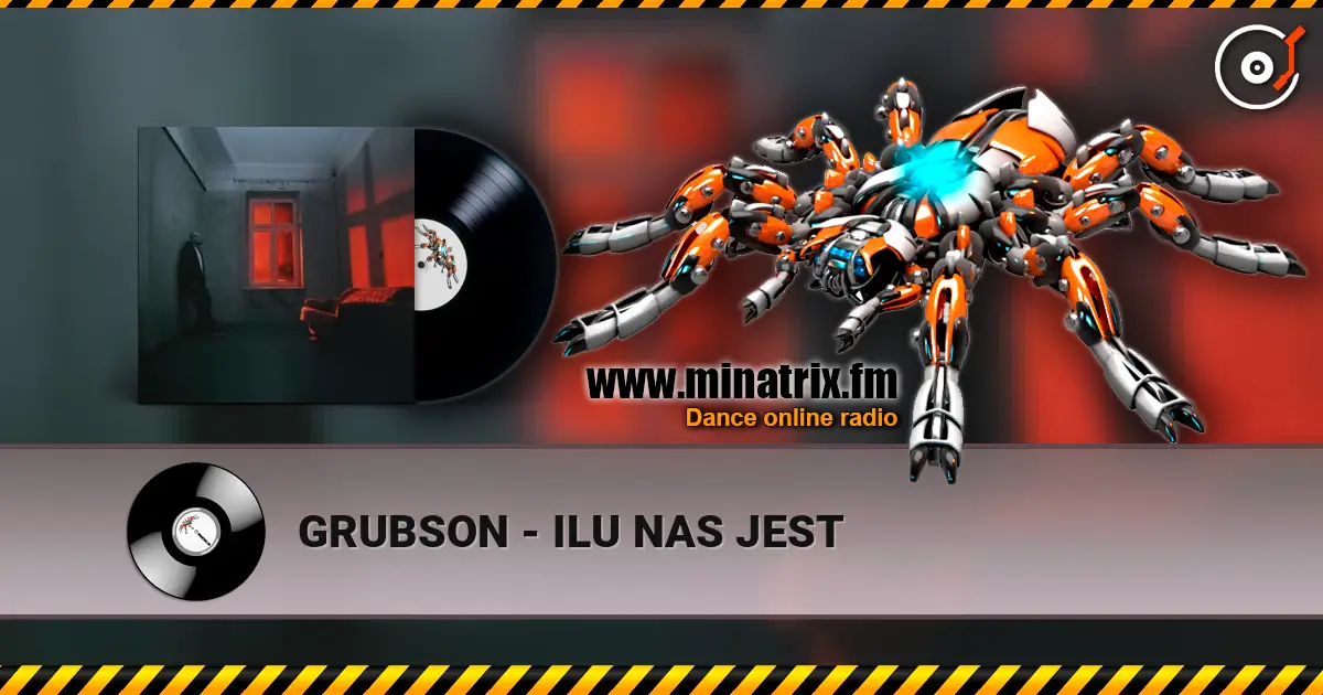 GRUBSON - ILU NAS JEST listen online in high quality | Minatrix.FM