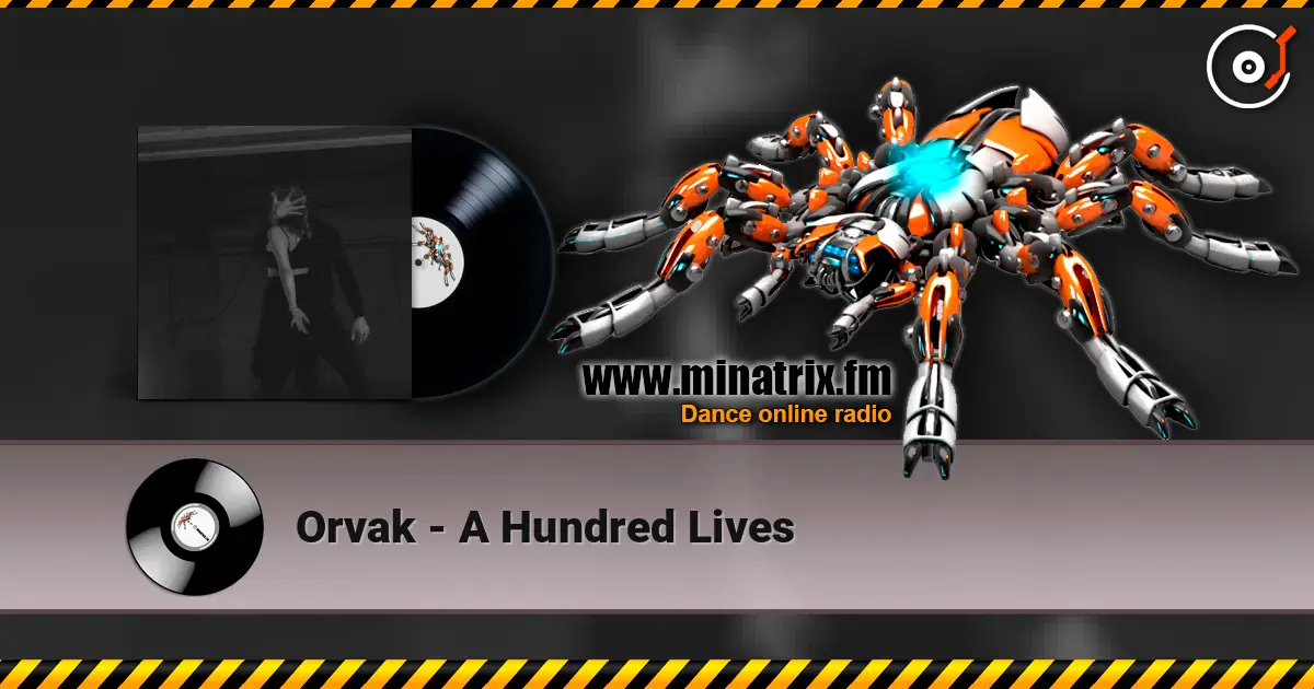 Orvak - A Hundred Lives listen online in high quality | Minatrix.FM