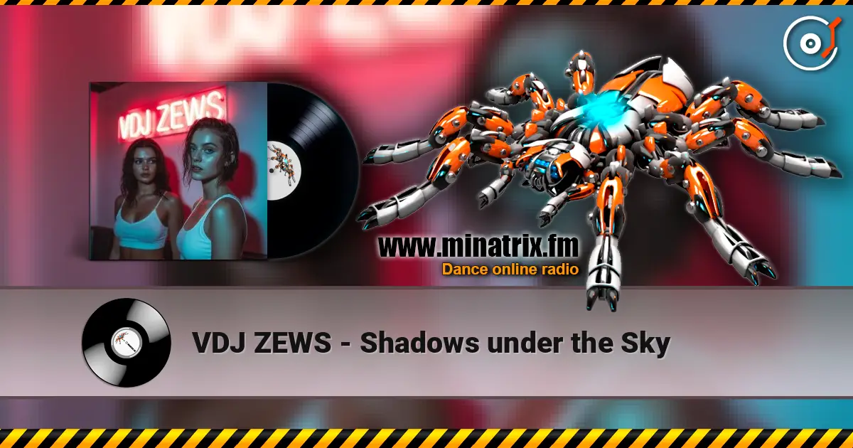 VDJ ZEWS - Shadows under the Sky listen online in high quality | Minatrix.FM