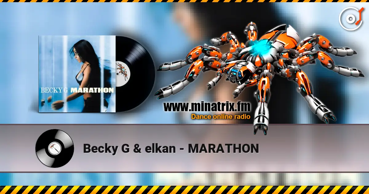 Becky G & elkan - MARATHON listen online in high quality | Minatrix.FM