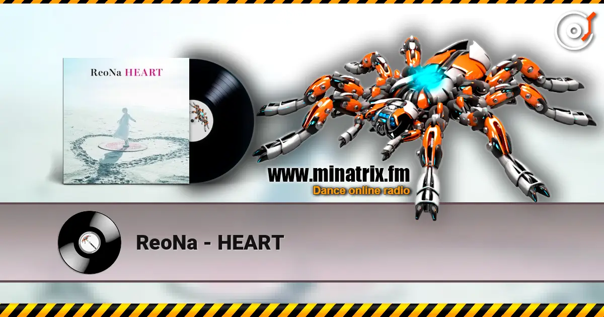 ReoNa - HEART listen online in high quality | Minatrix.FM