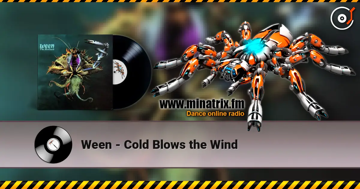 Ween - Cold Blows the Wind listen online in high quality | Minatrix.FM