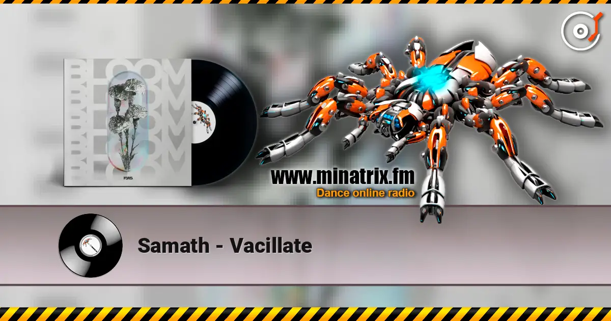 Samath - Vacillate listen online in high quality | Minatrix.FM