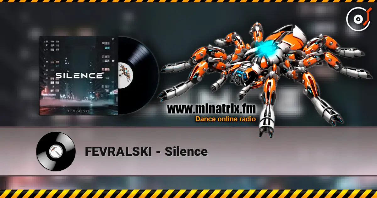 FEVRALSKI - Silence listen online in high quality | Minatrix.FM
