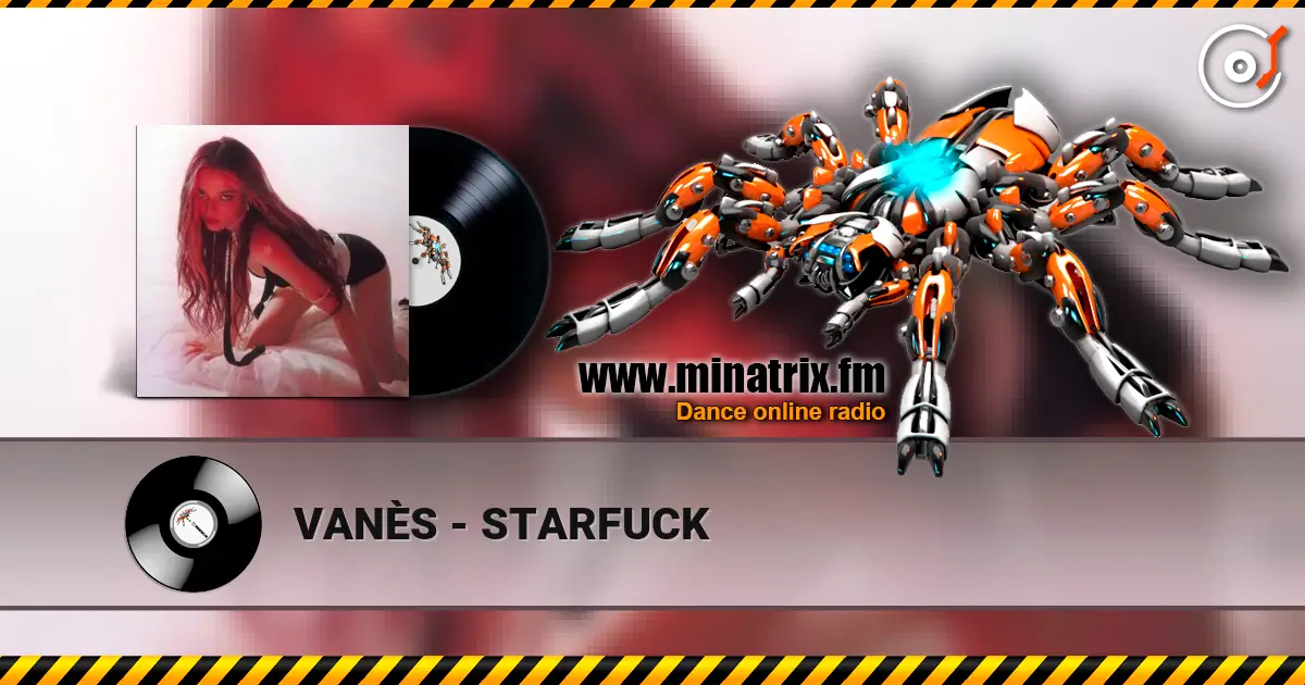 VANÈS - STARFUCK listen online in high quality | Minatrix.FM