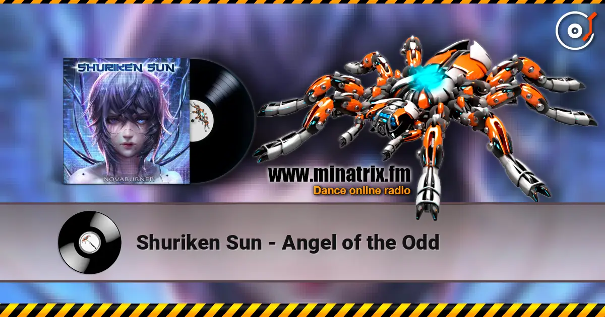 Shuriken Sun - Angel of the Odd listen online in high quality | Minatrix.FM