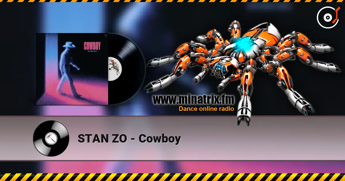 STAN ZO - Cowboy listen online in high quality | Minatrix.FM