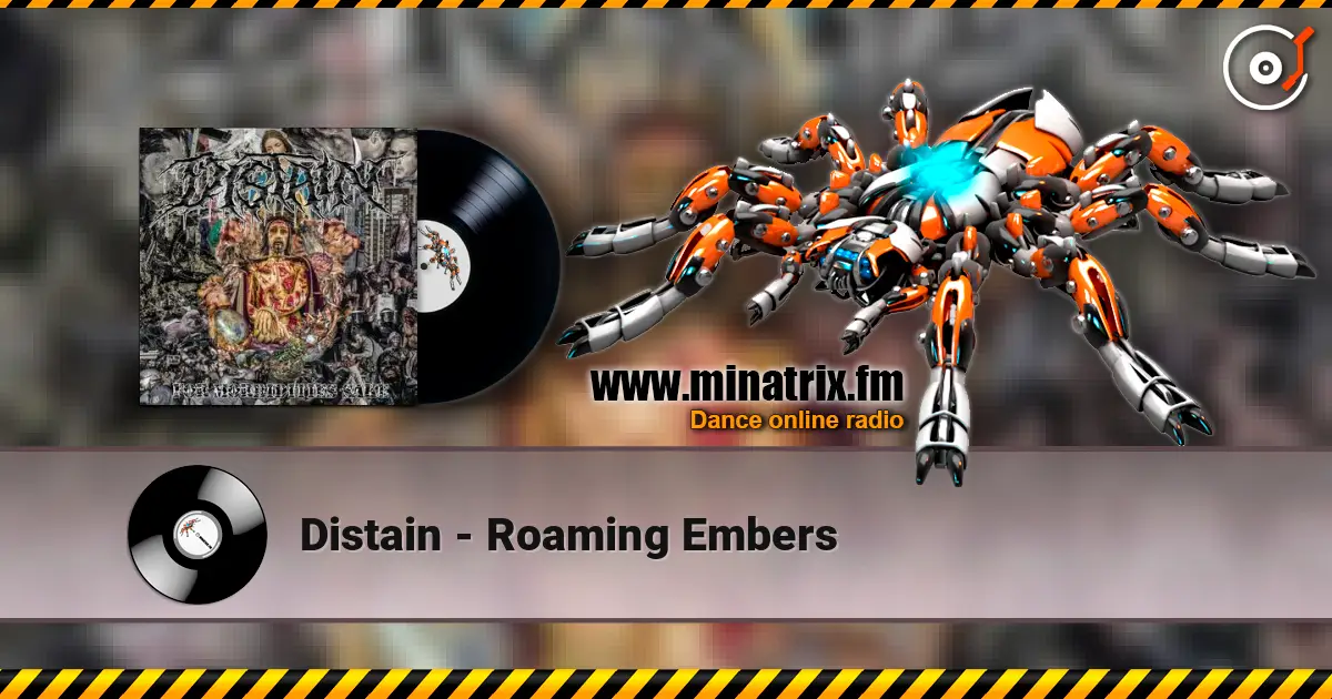 Distain - Roaming Embers listen online in high quality | Minatrix.FM