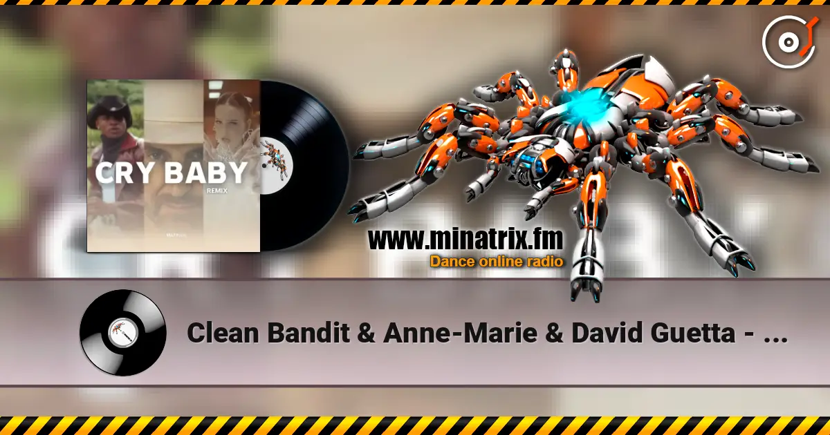 Clean Bandit & Anne-Marie & David Guetta - Cry Baby (Velleity Remix) listen online in high quality | Minatrix.FM
