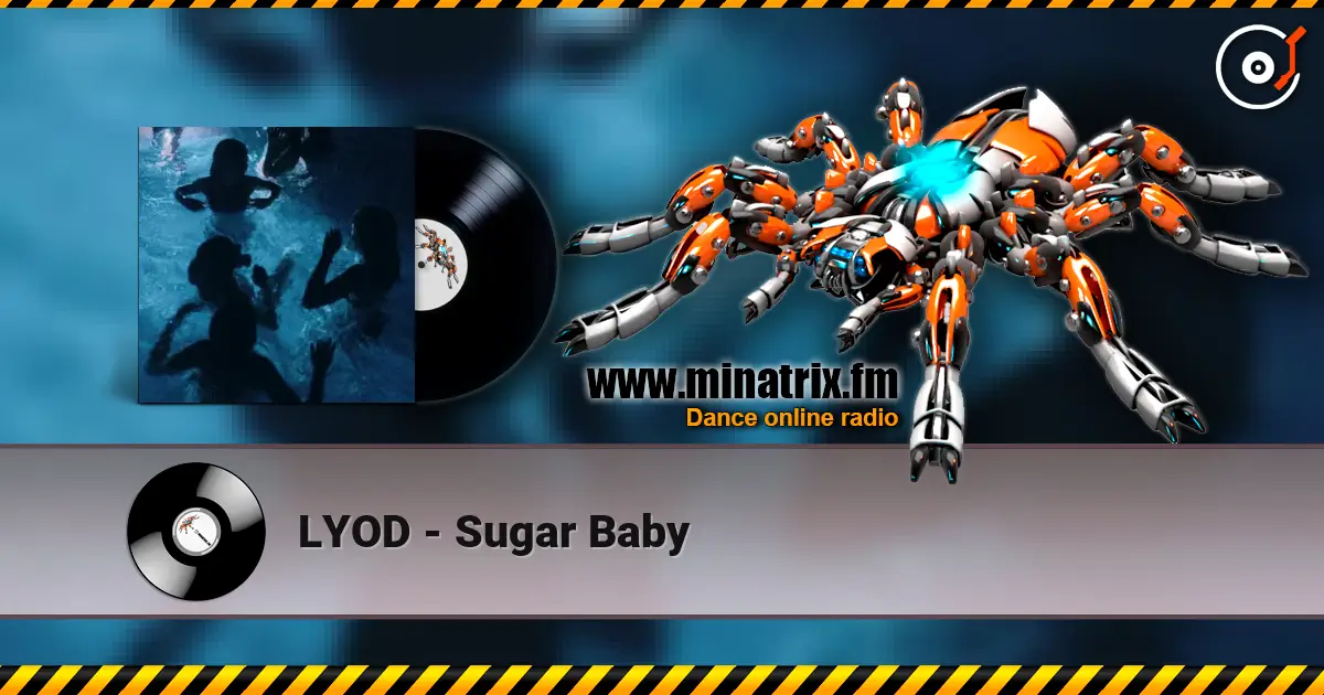 LYOD - Sugar Baby listen online in high quality | Minatrix.FM
