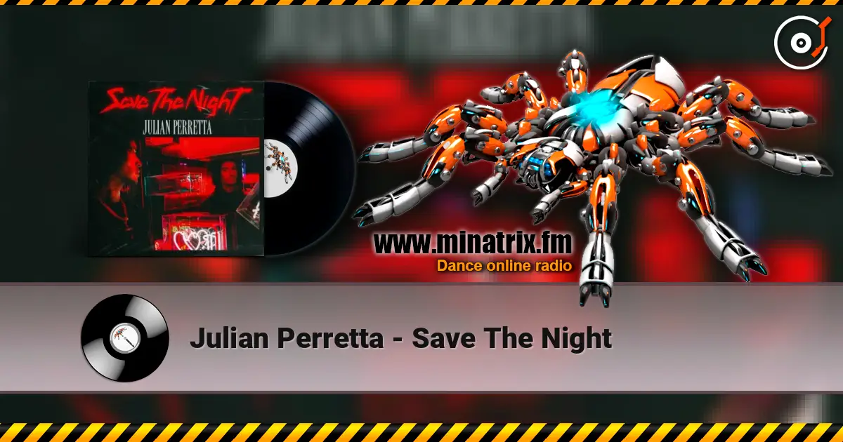 Julian Perretta - Save The Night listen online in high quality | Minatrix.FM